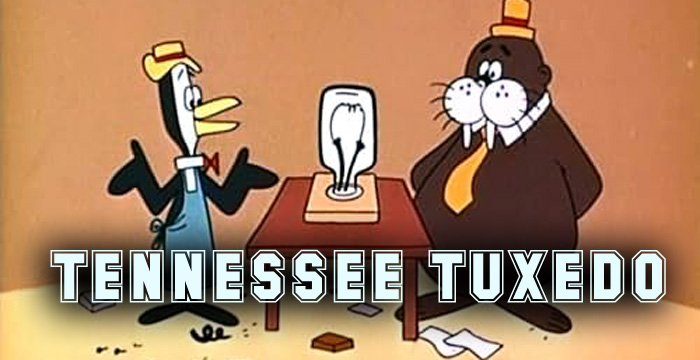 Tennessee Tuxedo And His Tales