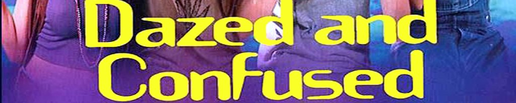 Dazed and Confused – 1993&nbsp;Film
