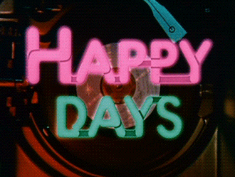 Happy Days gif