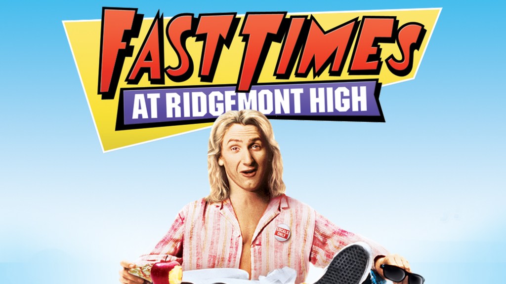 Fast Times At Ridgemont High