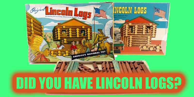 Lincoln Logs