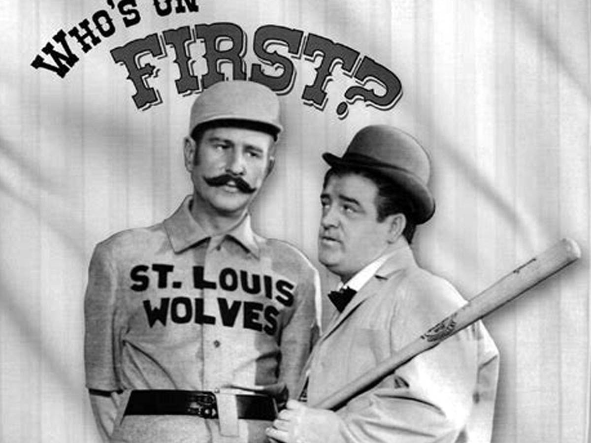 Who’s On First – Abbott &&nbsp;Costello