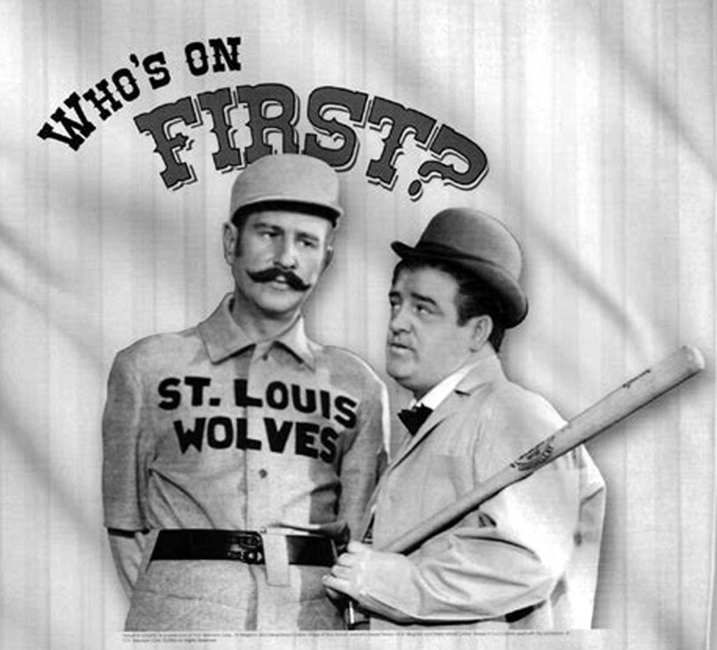 Who’s On First – Abbott &&nbsp;Costello