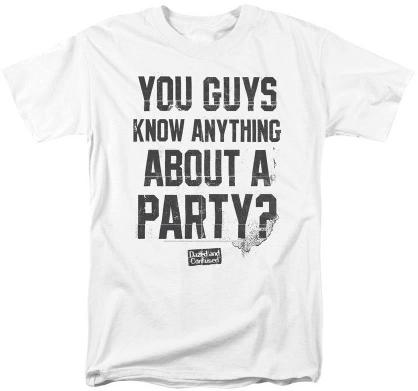 Dazed and Confused Shirt
