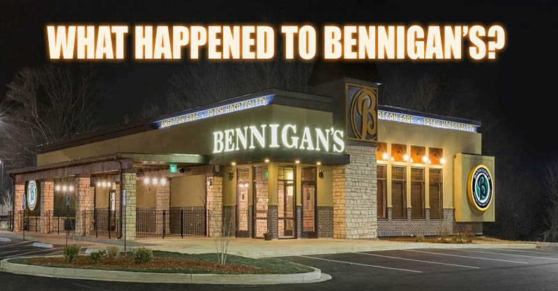 What Happened to Bennigan’s?